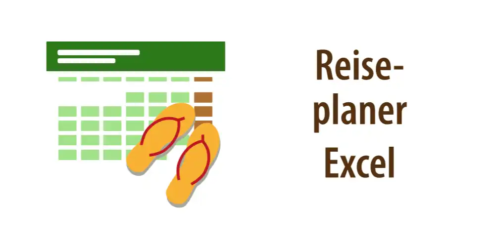 Headerbild für Artikel "Reiseplanung mit Excel-Vorlage"