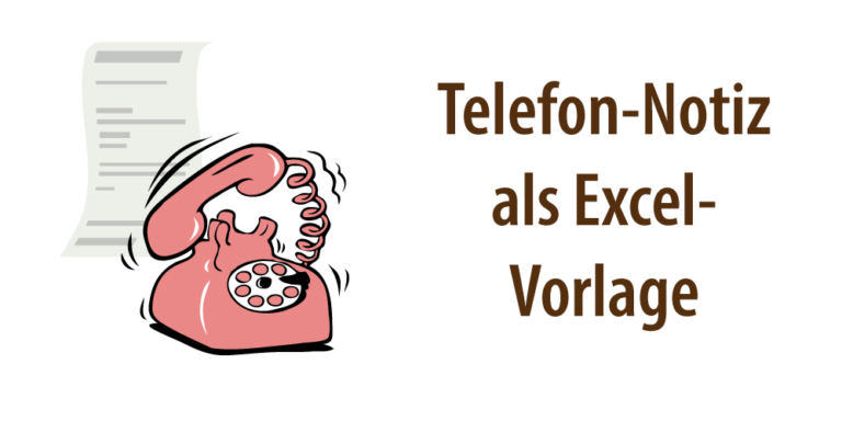 Telefonnotiz kostenlos [Excel oder als PDF]