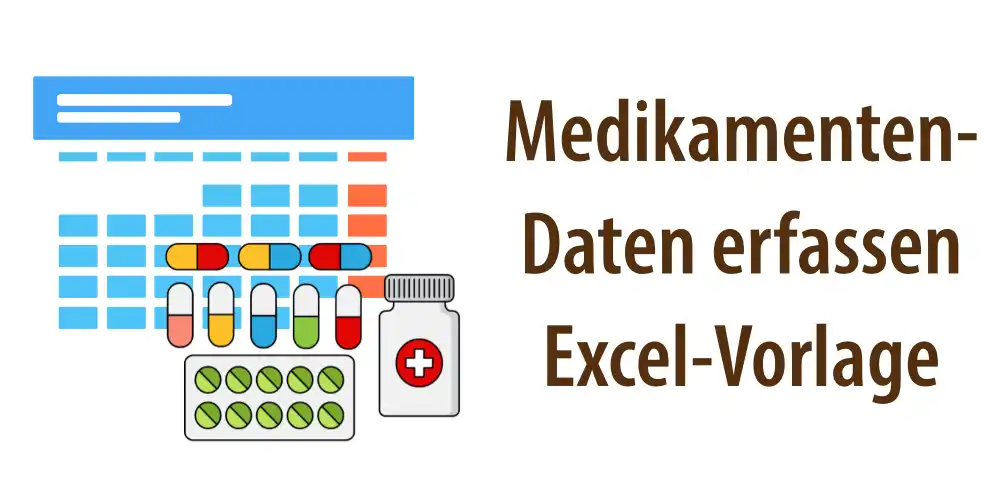 Artikelbild zum Artikel "Excel-Vorlage zur Erfassung des Medikamenten-Verbrauchs"