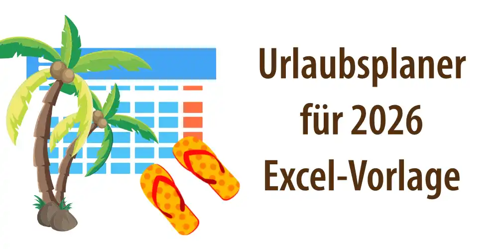 Titelbild für Artikel "Urlaubsplaner kostenlos für 2026 als Excel-Vorlage"